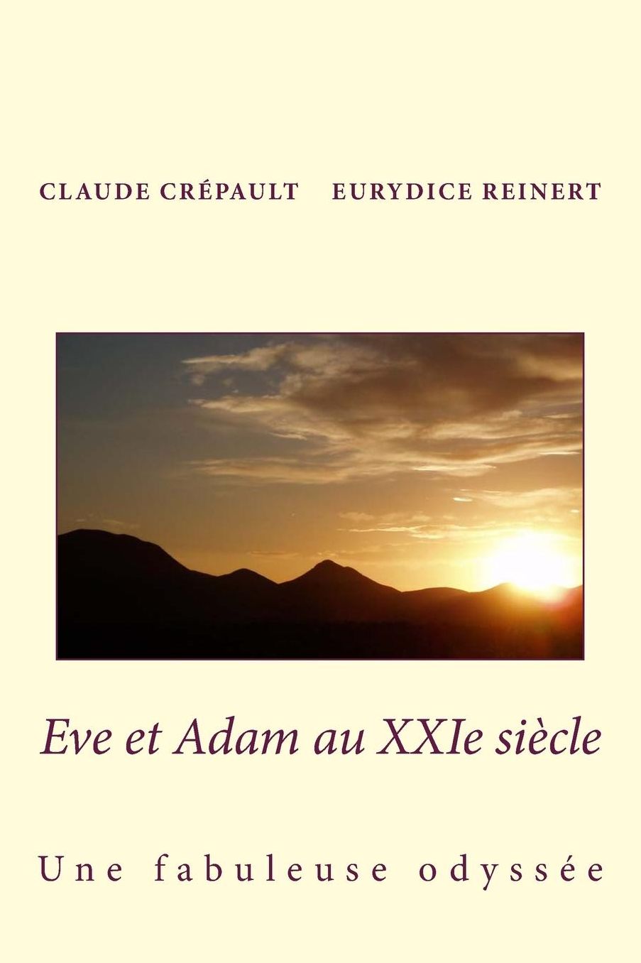 Eve et Adam au XXIeme siecle: Une fabuleuse odyssee