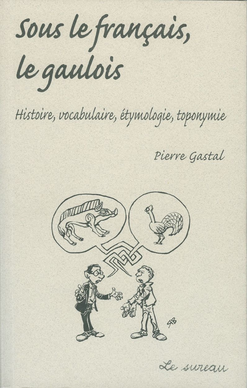 Sous le français, le Gaulois