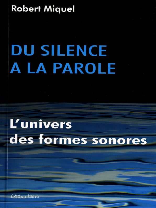 Du silence à la parole: L'univers des formes sonores