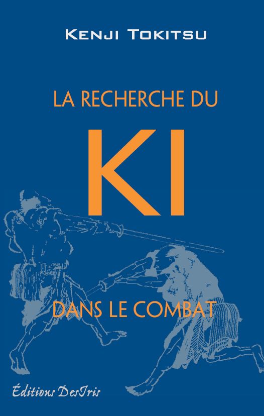 La recherche du ki dans le combat