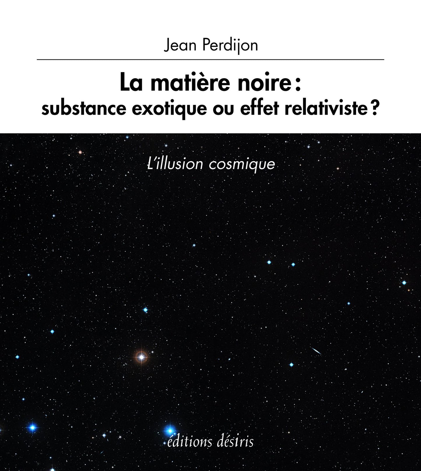 La matière noire : substance exotique ou effet relativiste ?