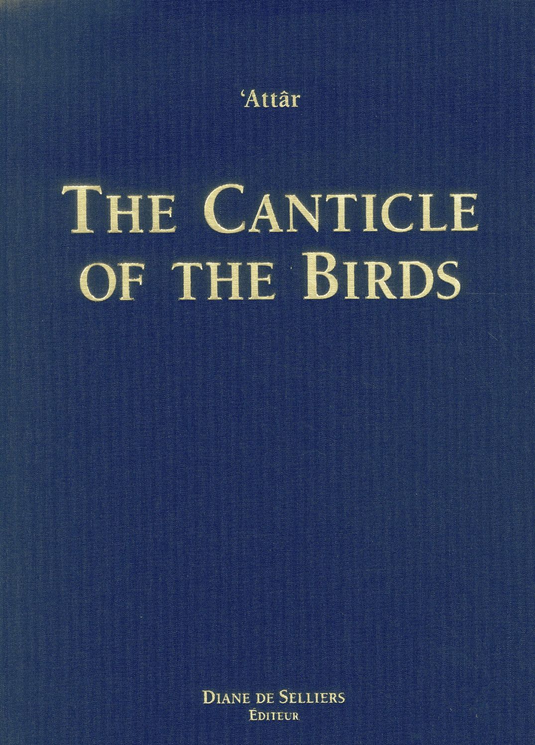 The Canticle of the Birds: Illustrated Through Persian and Eastern Islamic Art