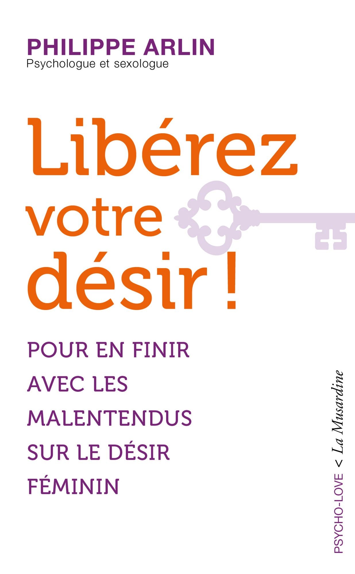 Libérez votre désir !
