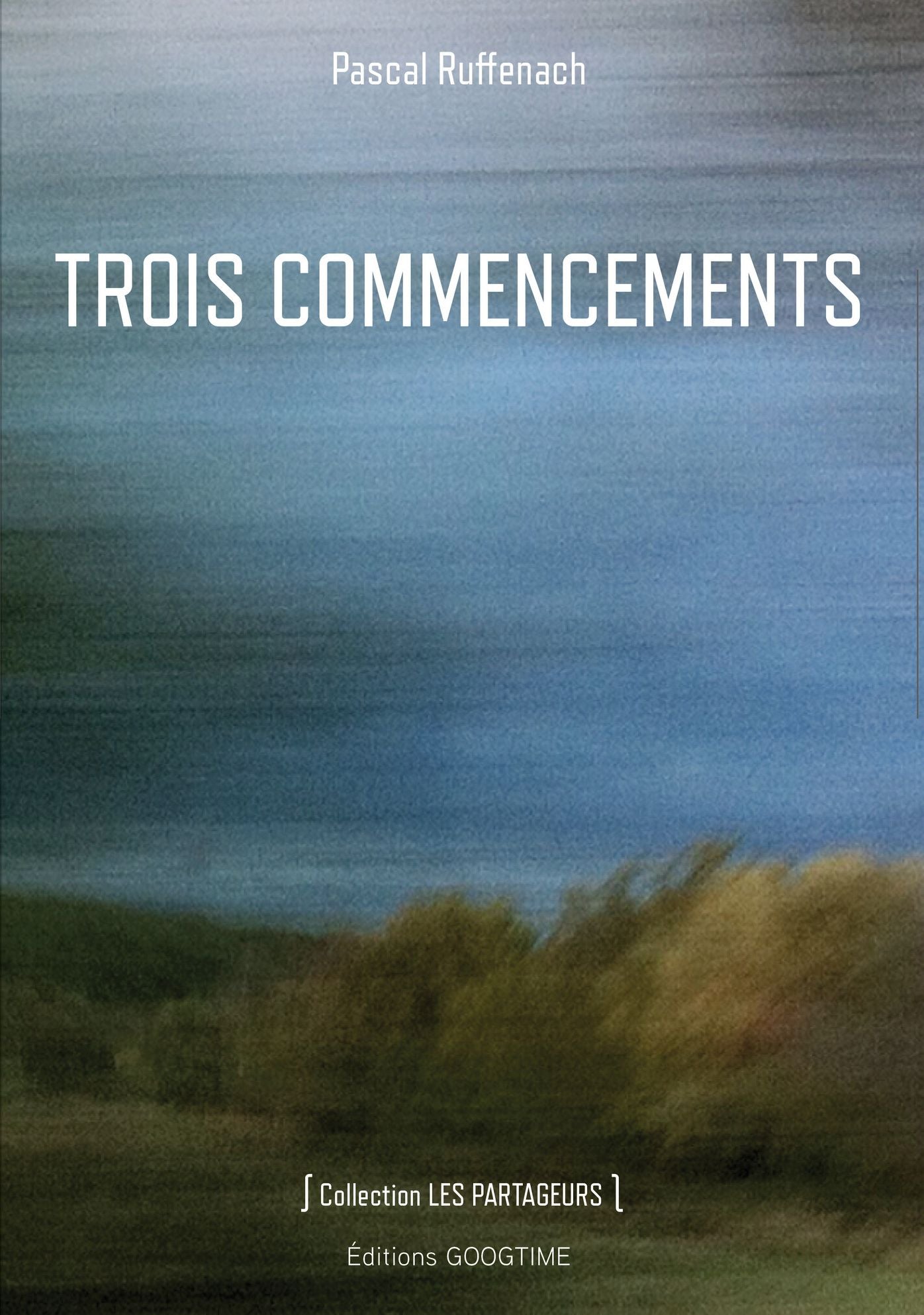 Trois commencements