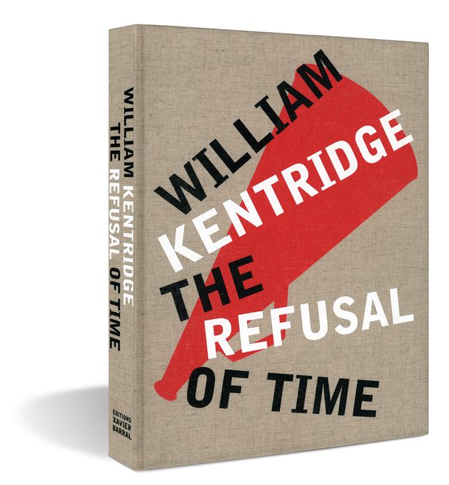 William Kentridge: The Refusal of Time