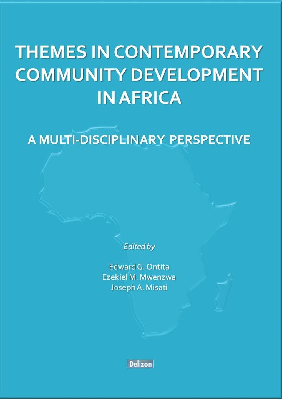 THEMES IN CONTEMPORARY COMMUNITY DEVELOPMENT IN AFRICA: A MULTI-DISCIPLINARY PERSPECTIVE