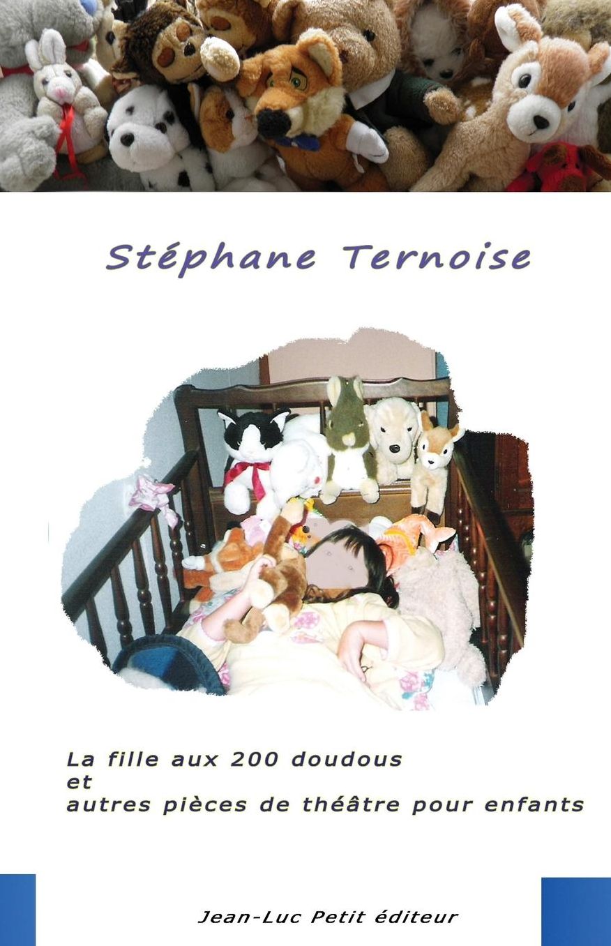 La fille aux 200 doudous et autres pi ces de th tre pour enfants
