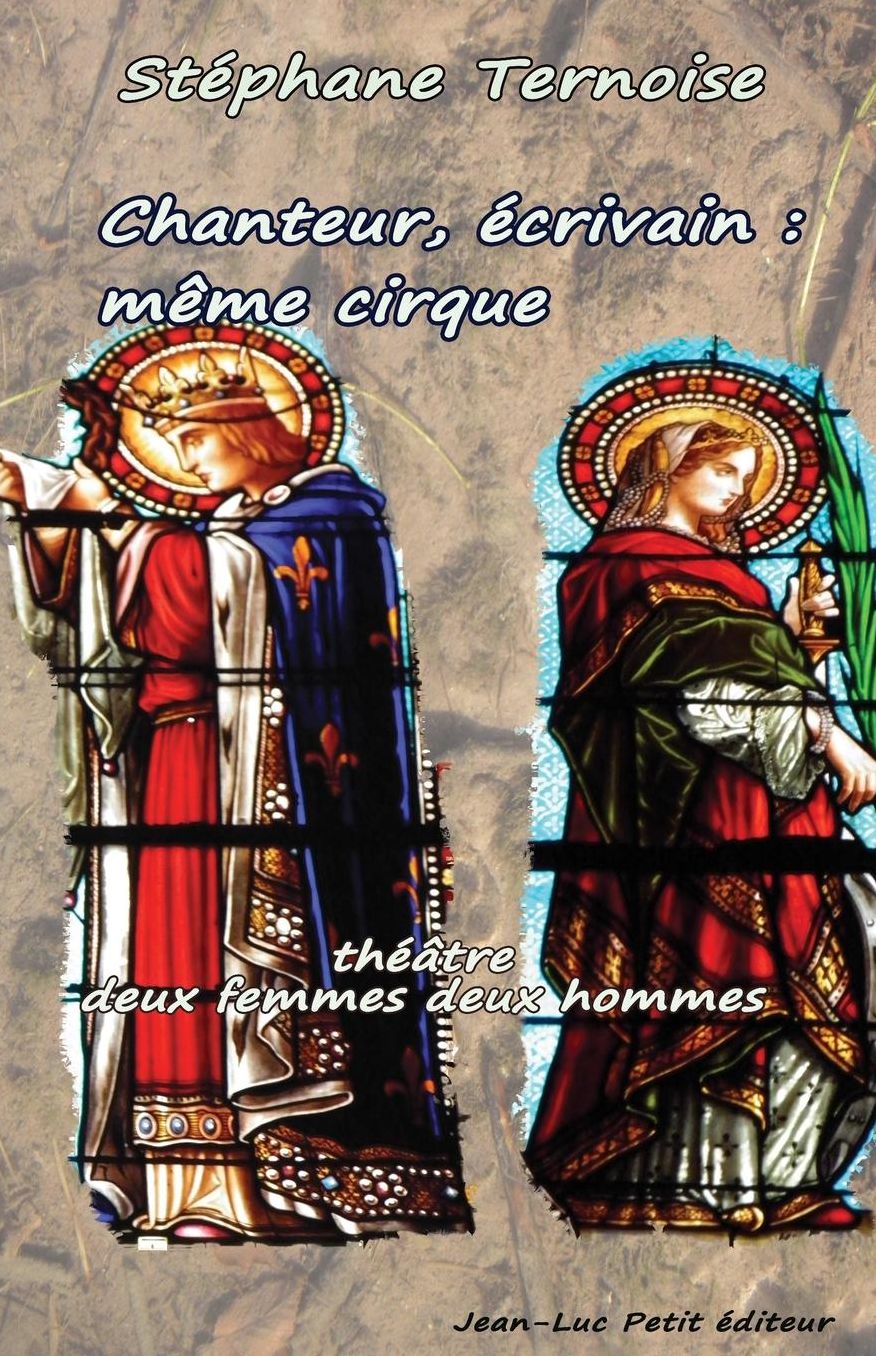 Chanteur, crivain: m me cirque: th tre deux femmes deux hommes