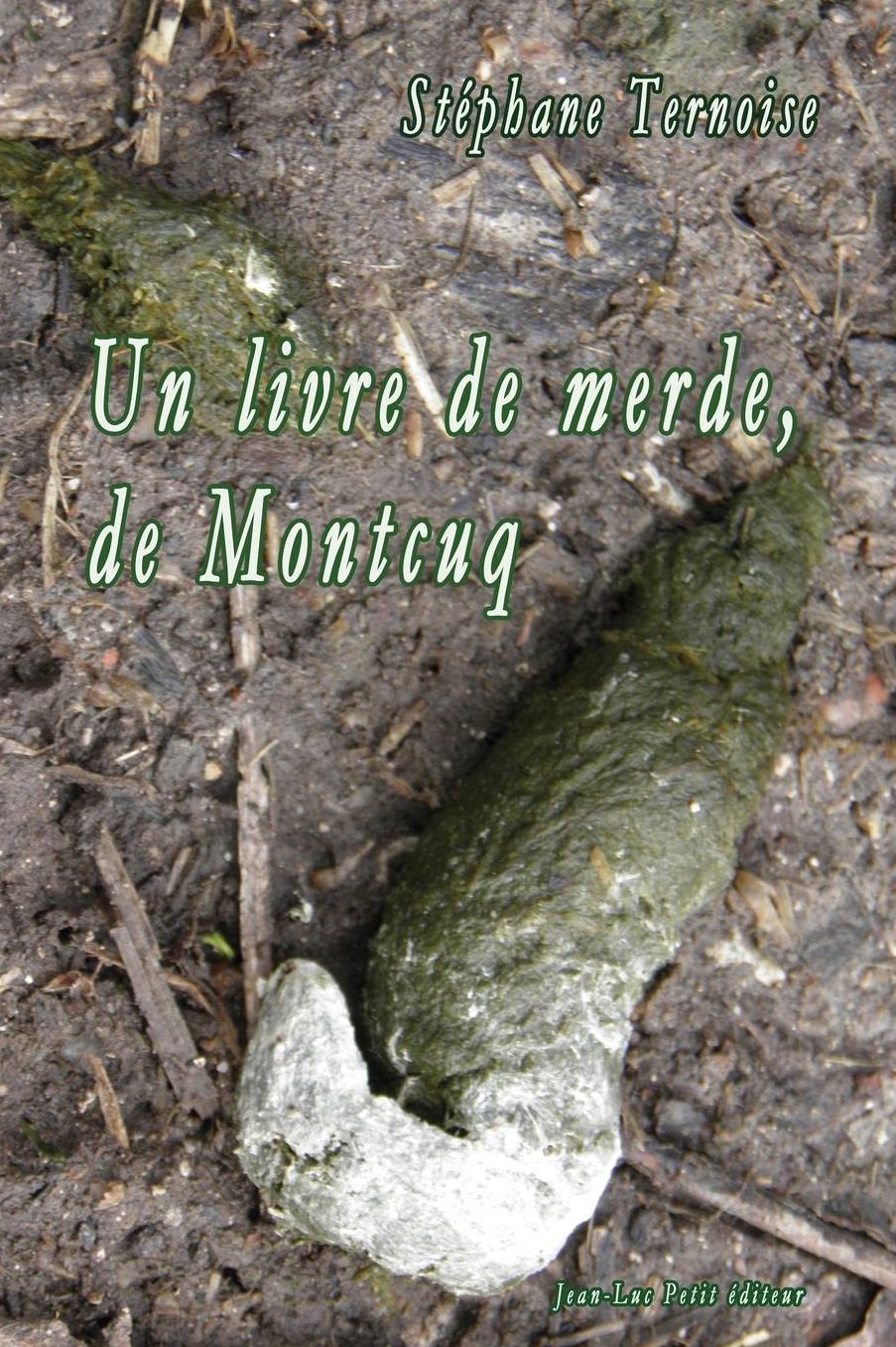 Un livre de merde, de Montcuq