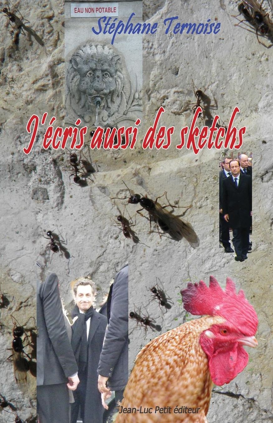 J' cris aussi des sketchs