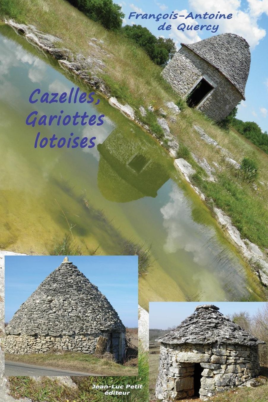Cazelles, Gariottes lotoises
