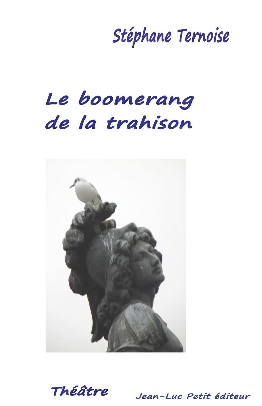 Le boomerang de la trahison