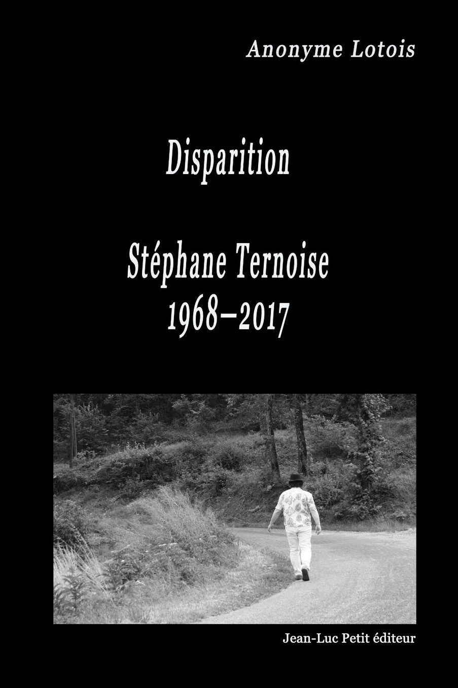 Disparition Stéphane Ternoise 1968-2017