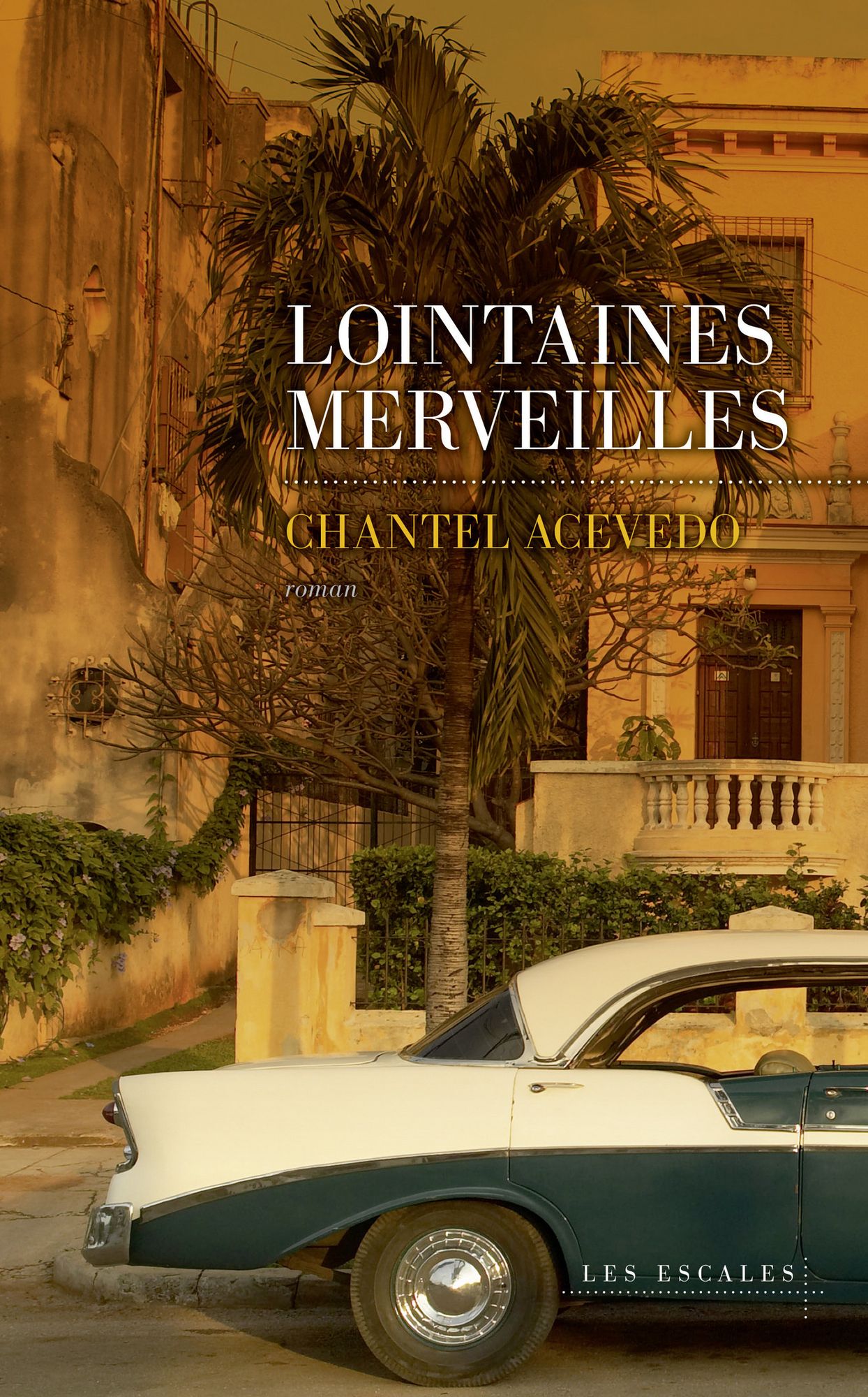 Lointaines merveilles