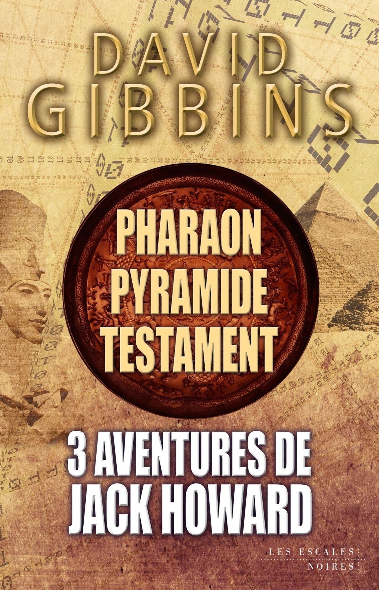 3 aventures de Jack Howard - Pharaon, Pyramide et Testament