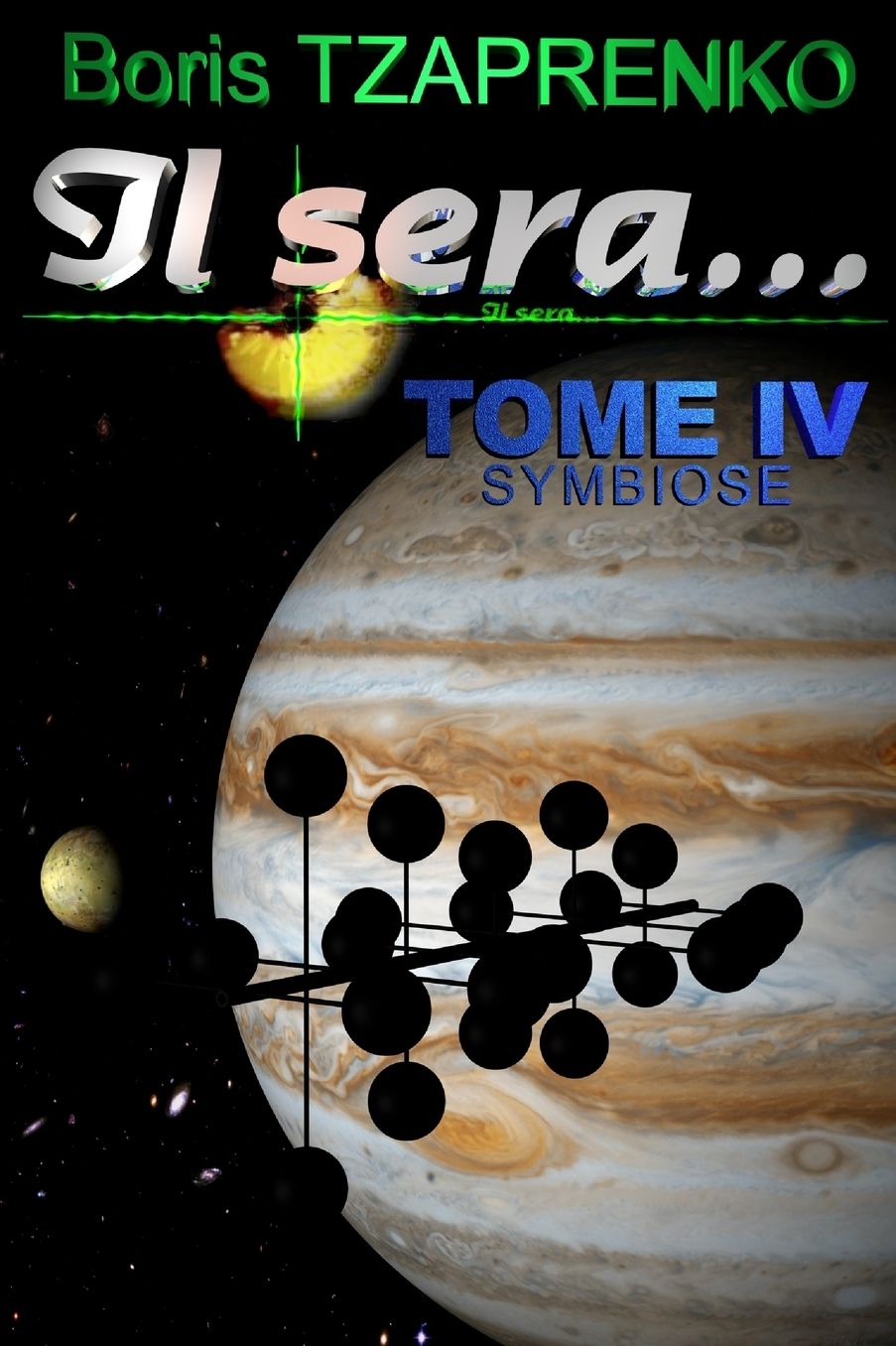 Il sera... 4: Symbiose