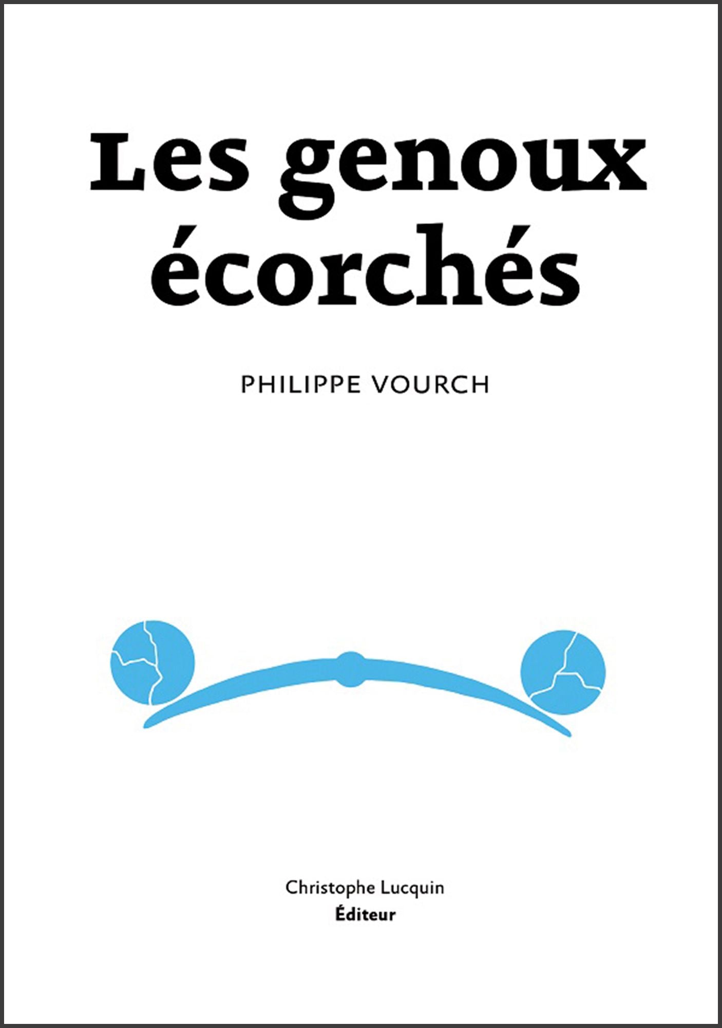 Les Genoux écorchés: Un roman poignant