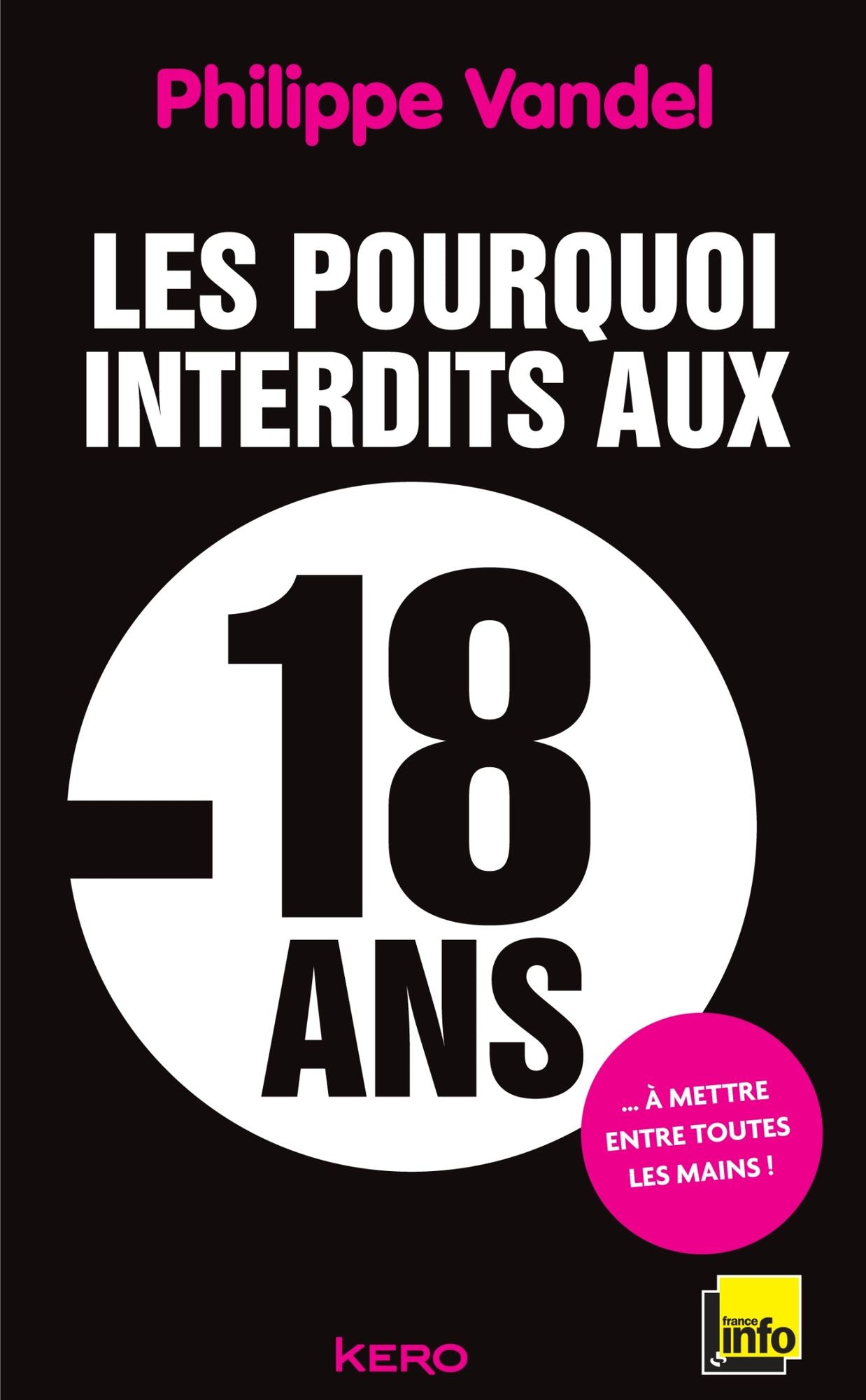 Les pourquoi interdits -18 ans