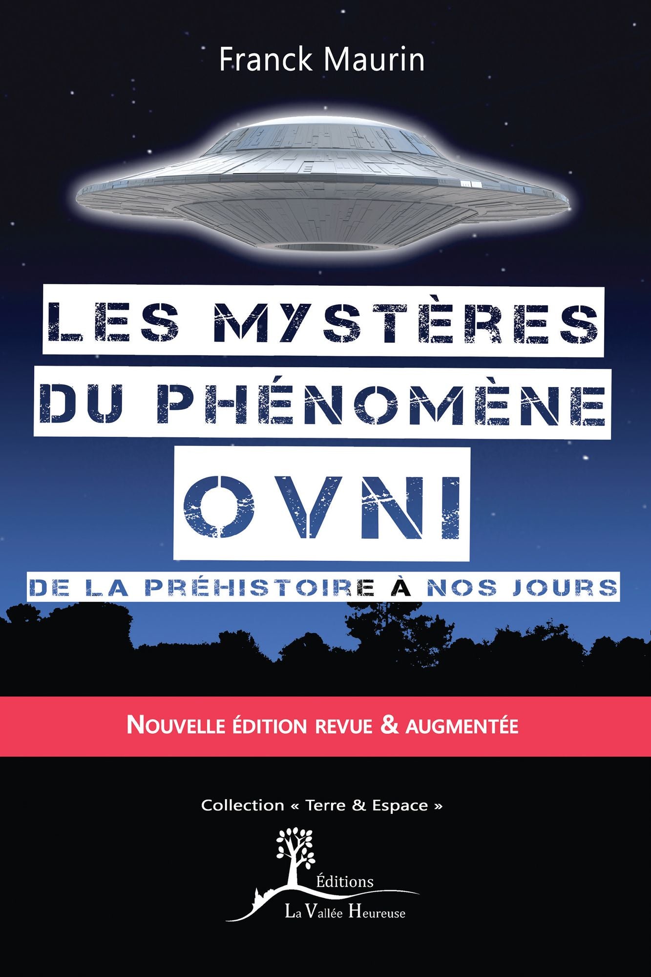 Les mystères du phénomène ovni: De la préhistoire à nos jours