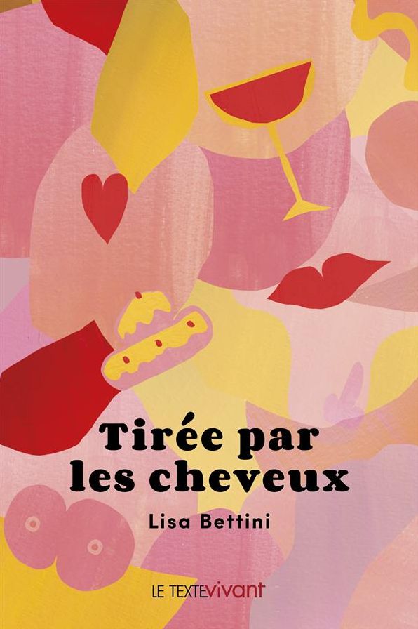 Tirée par les cheveux: Des anecdotes burlesques de la vie quotidienne
