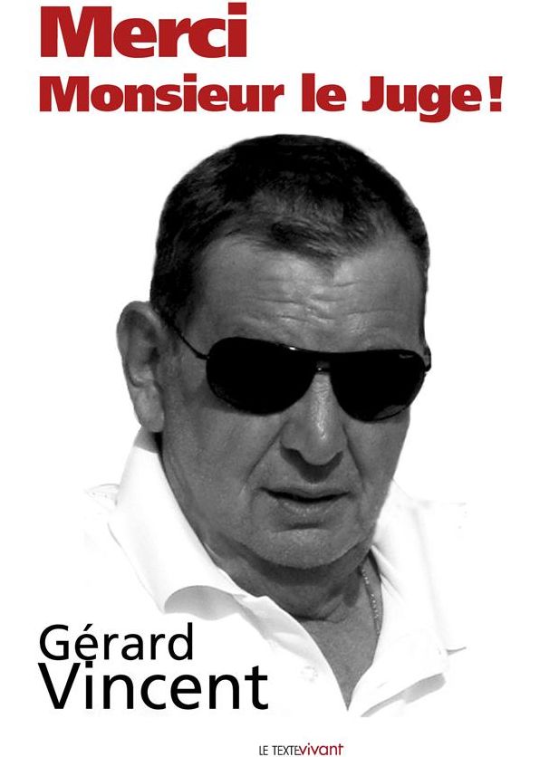 Merci monsieur le juge !: Un témoignage captivant