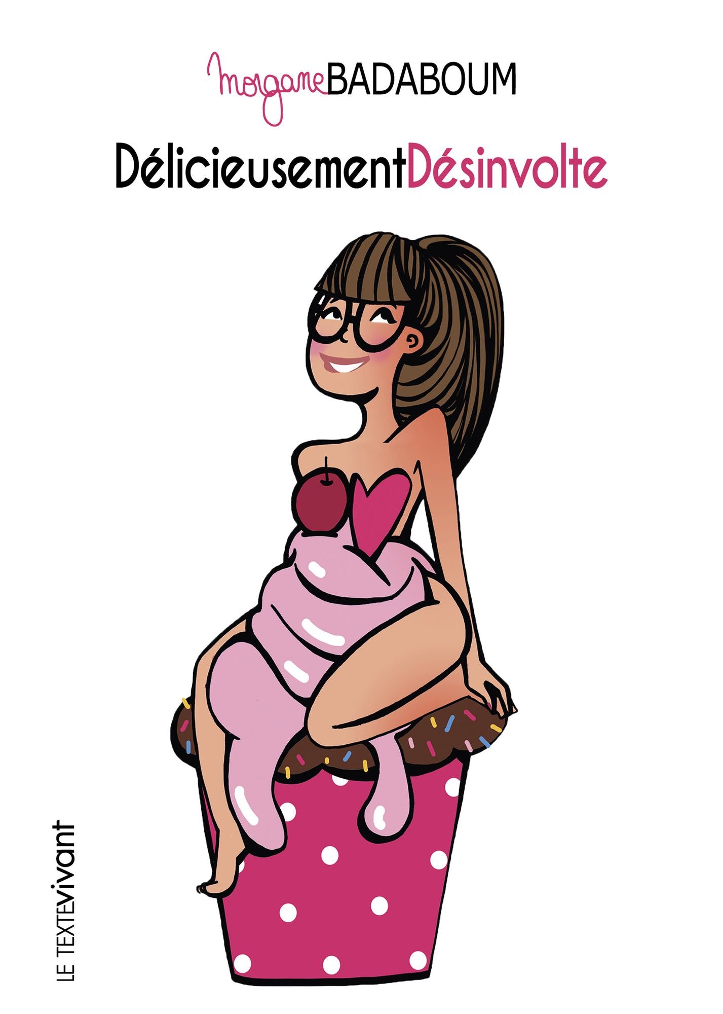 Délicieusement désinvolte: Croquis humoristiques