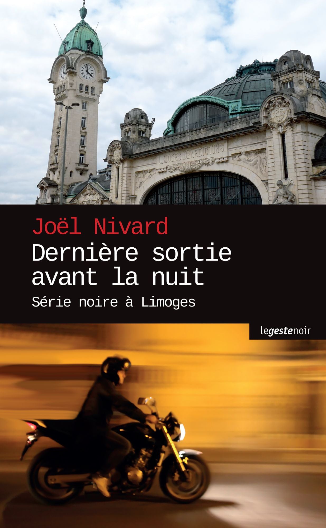 Dernière sortie avant la nuit: Série noire à Limoges