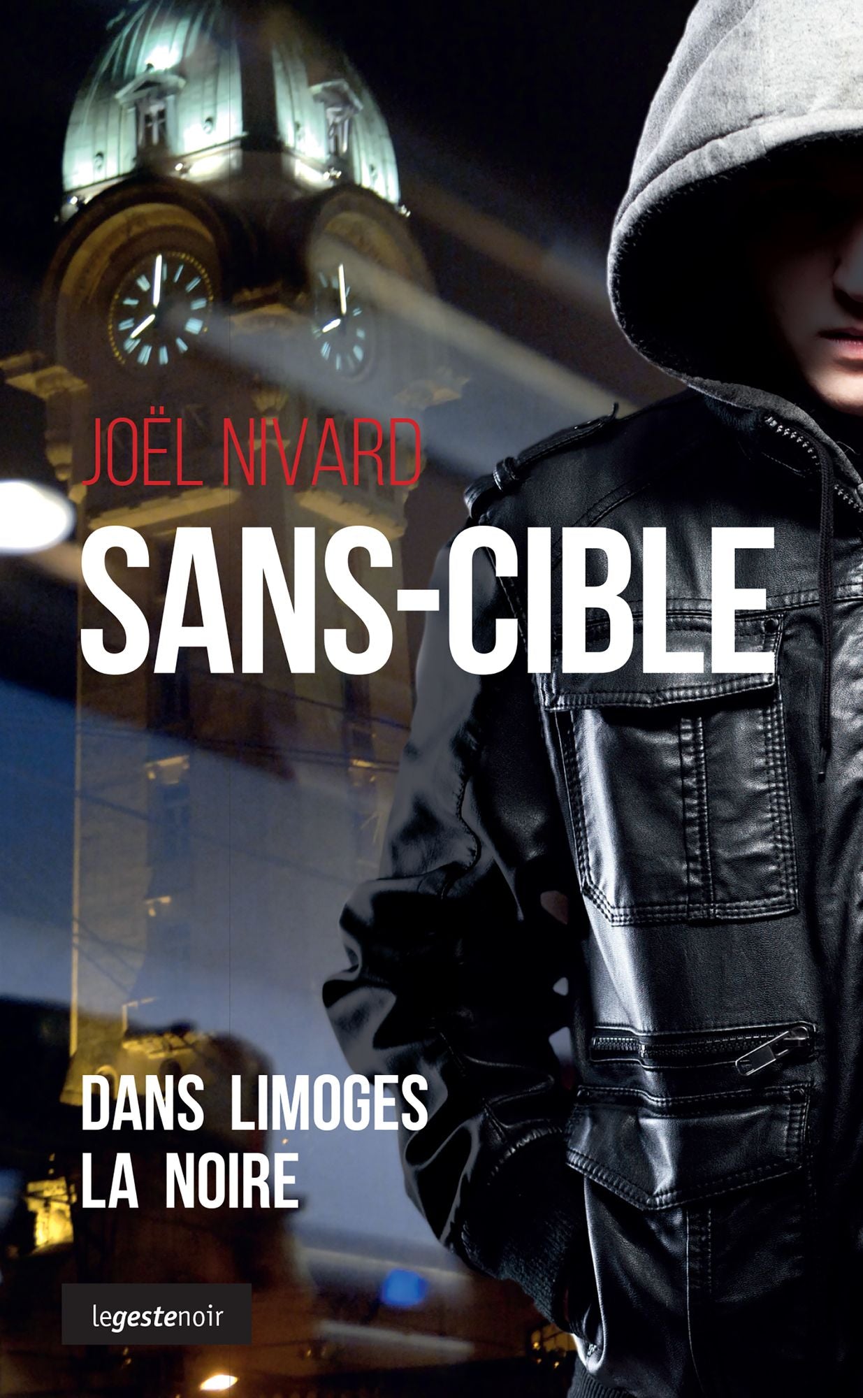 Sans-cible: Dans Limoges la noire