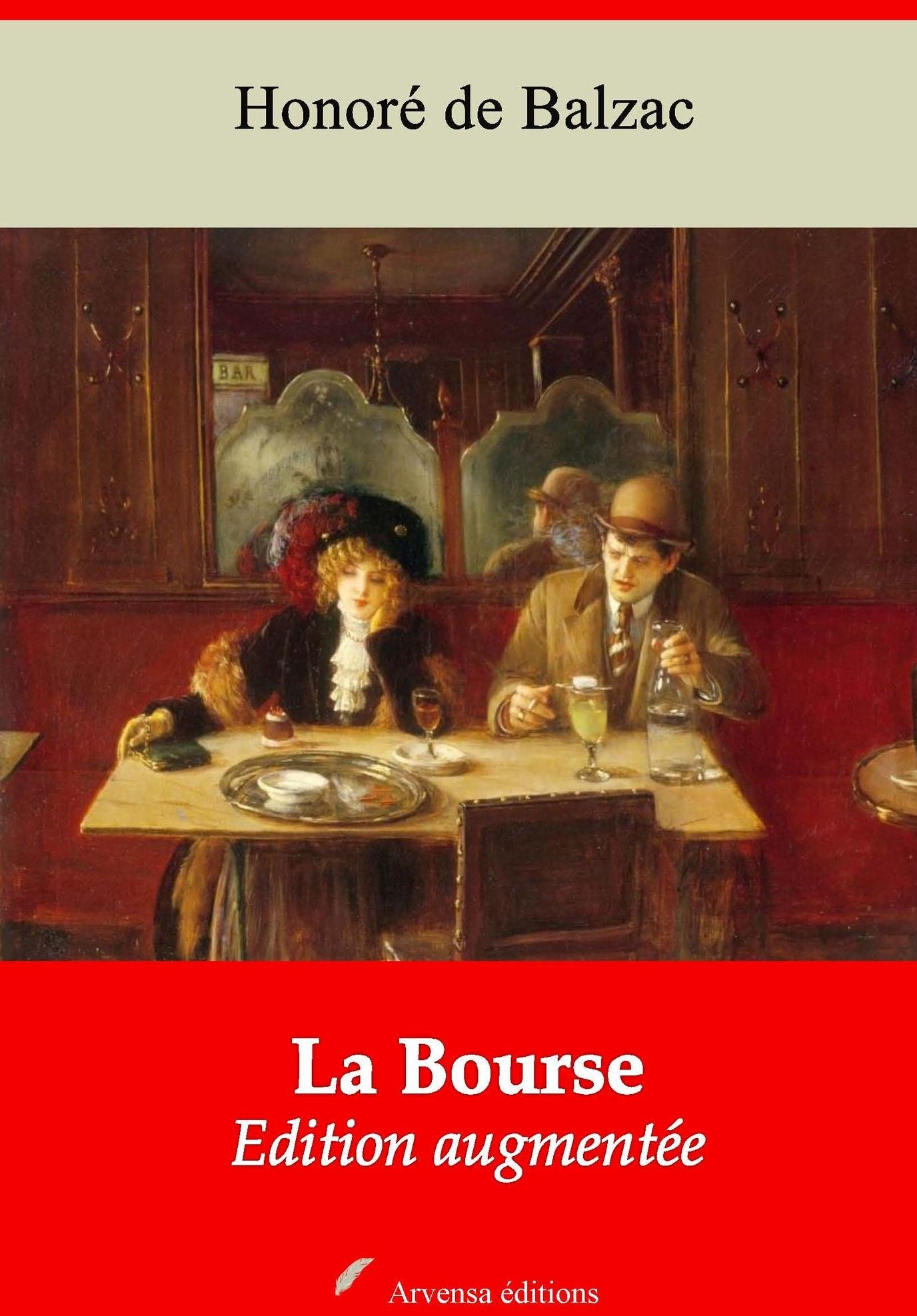 La Bourse: Nouvelle édition augmentée - Arvensa Editions