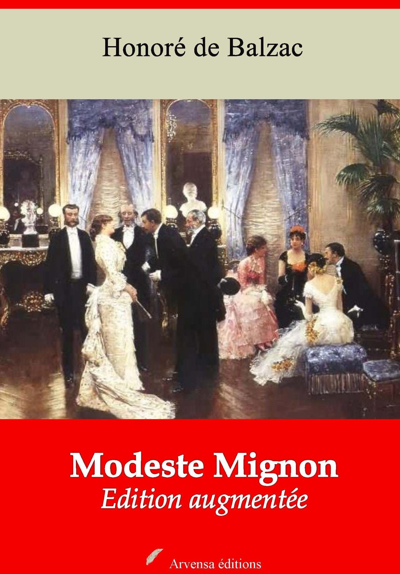 Modeste Mignon: Nouvelle édition augmentée - Arvensa Editions