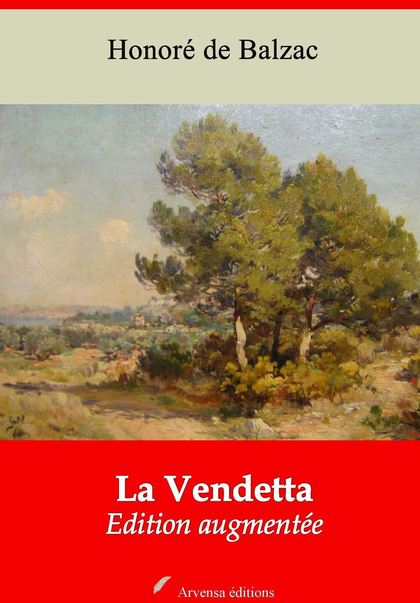 La Vendetta: Nouvelle édition augmentée - Arvensa Editions