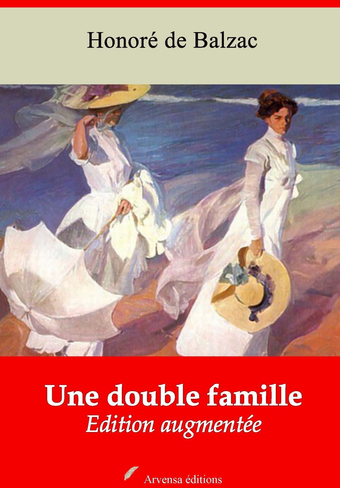 Une double famille: Nouvelle édition augmentée - Arvensa Editions