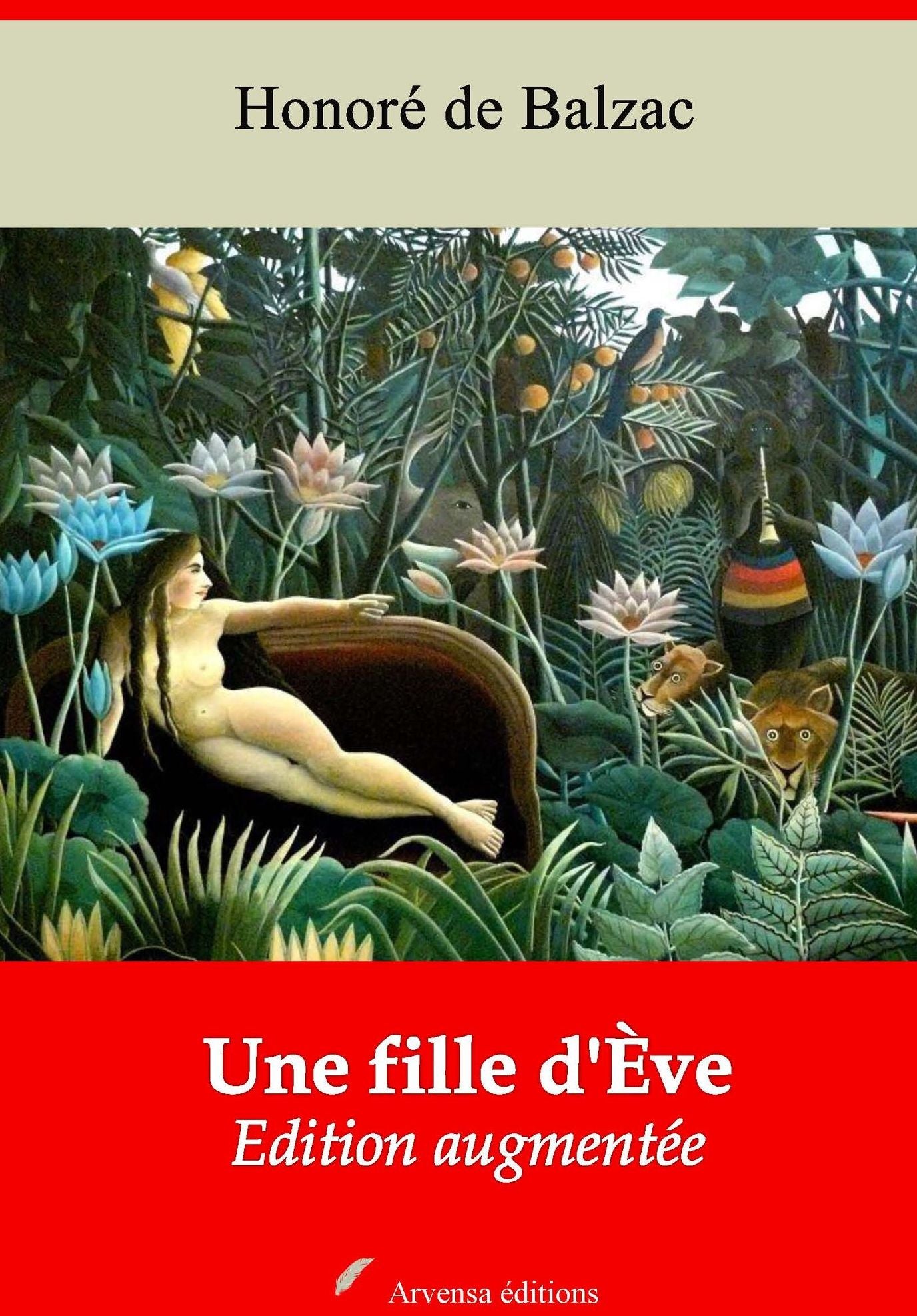 Une fille d'Ève: Nouvelle édition augmentée - Arvensa Editions