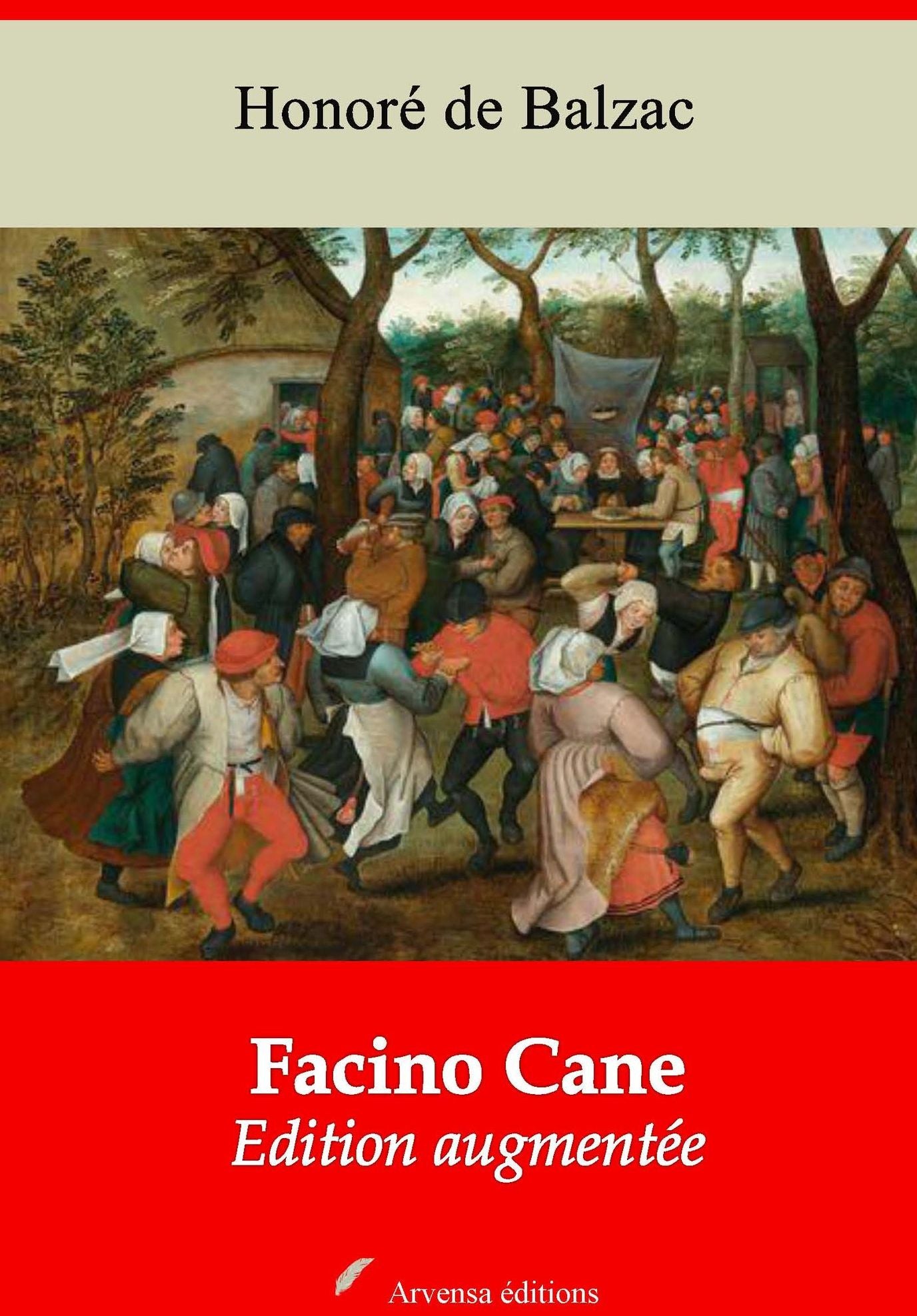 Facino Cane: Nouvelle édition augmentée - Arvensa Editions