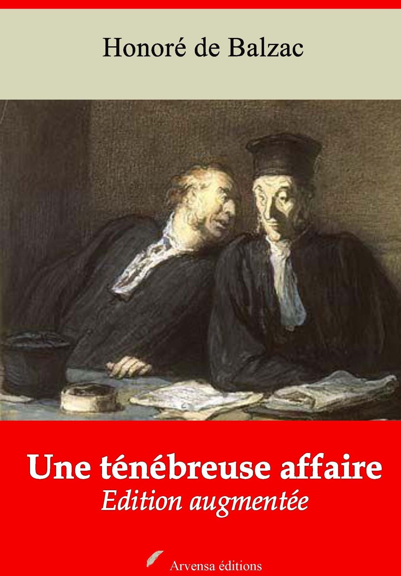 Une ténébreuse affaire: Nouvelle édition augmentée - Arvensa Editions
