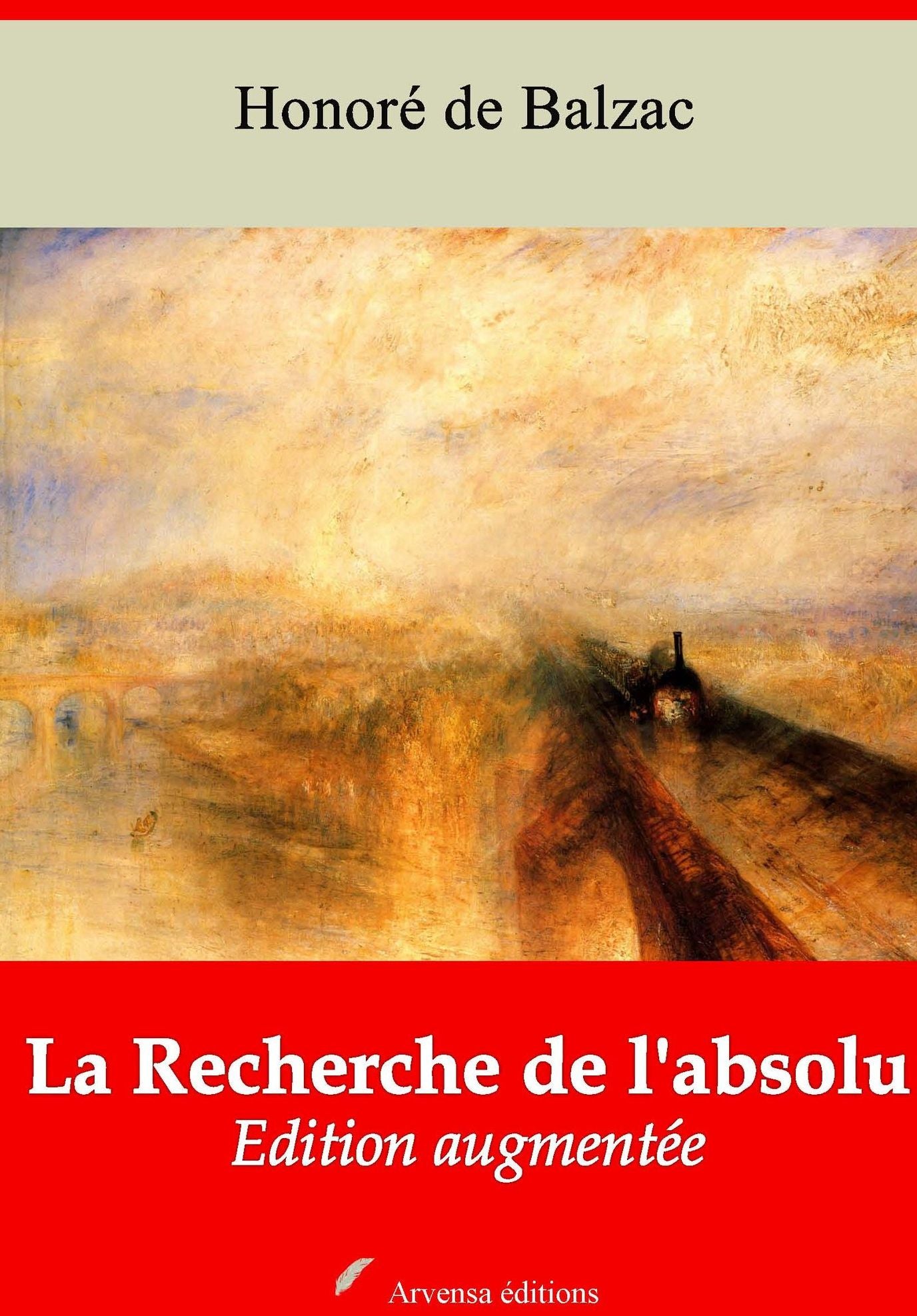 La Recherche de l'absolu: Nouvelle édition augmentée - Arvensa Editions