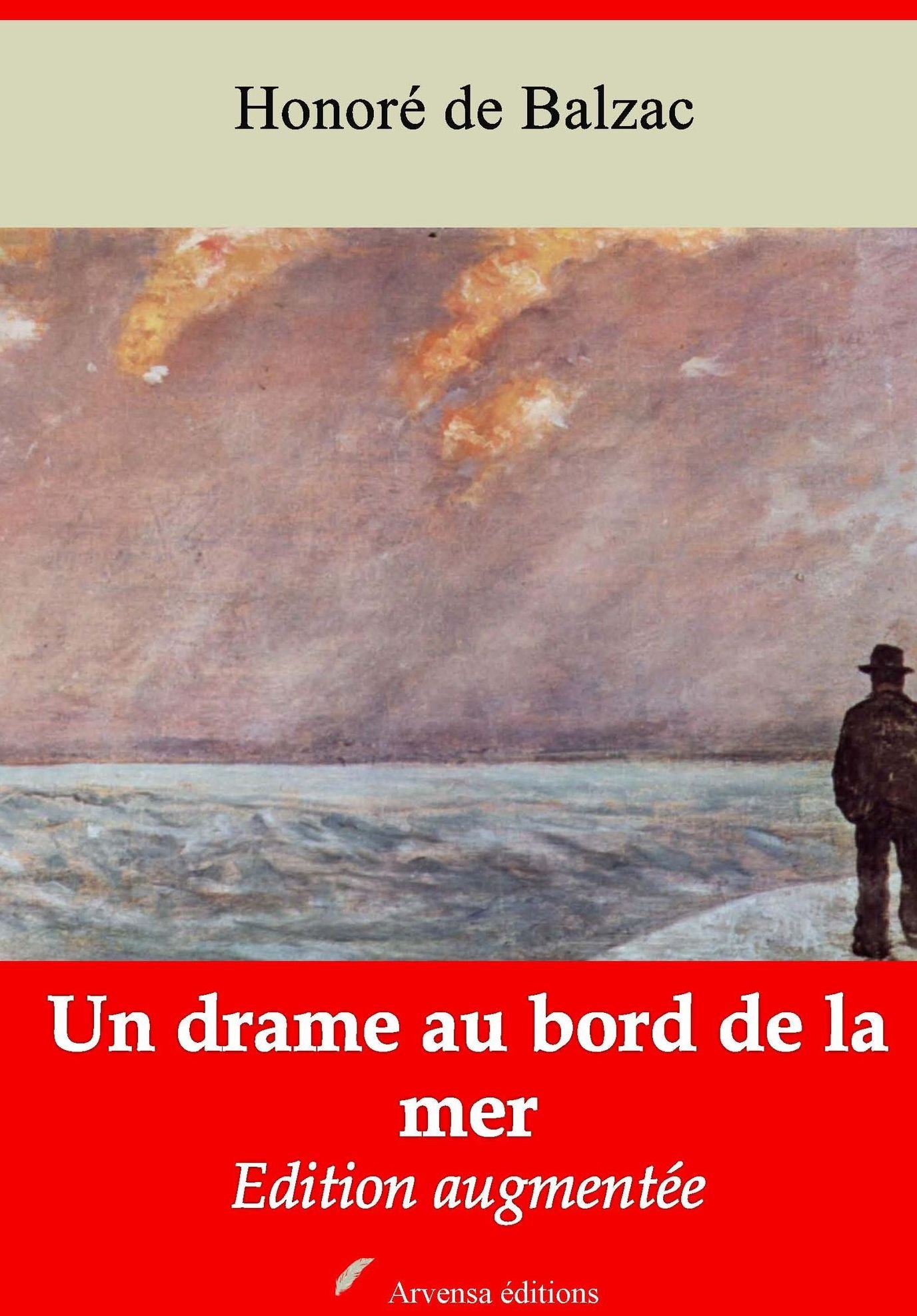 Un drame au bord de la mer: Nouvelle édition augmentée - Arvensa Editions