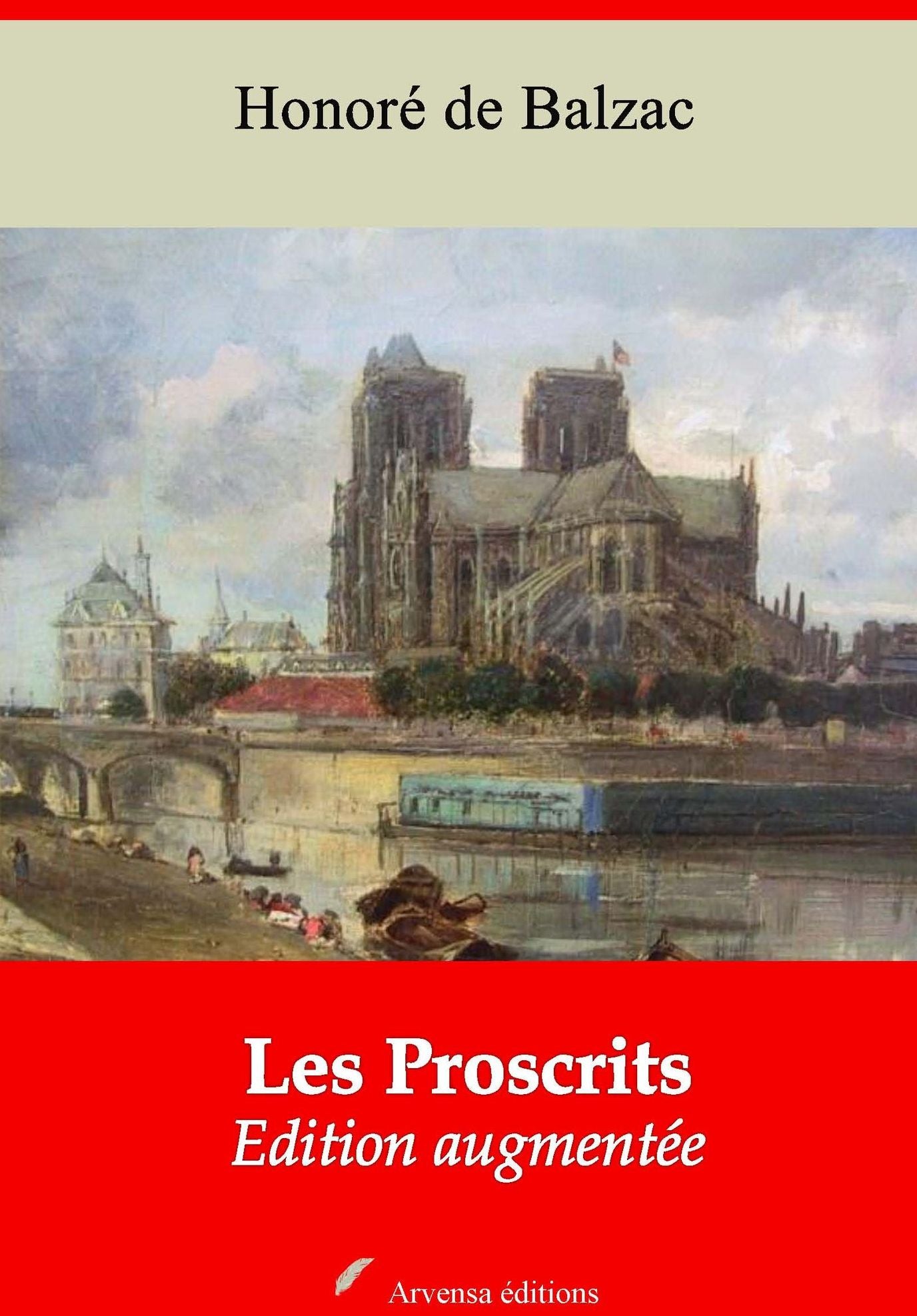 Les Proscrits: Nouvelle édition augmentée - Arvensa Editions