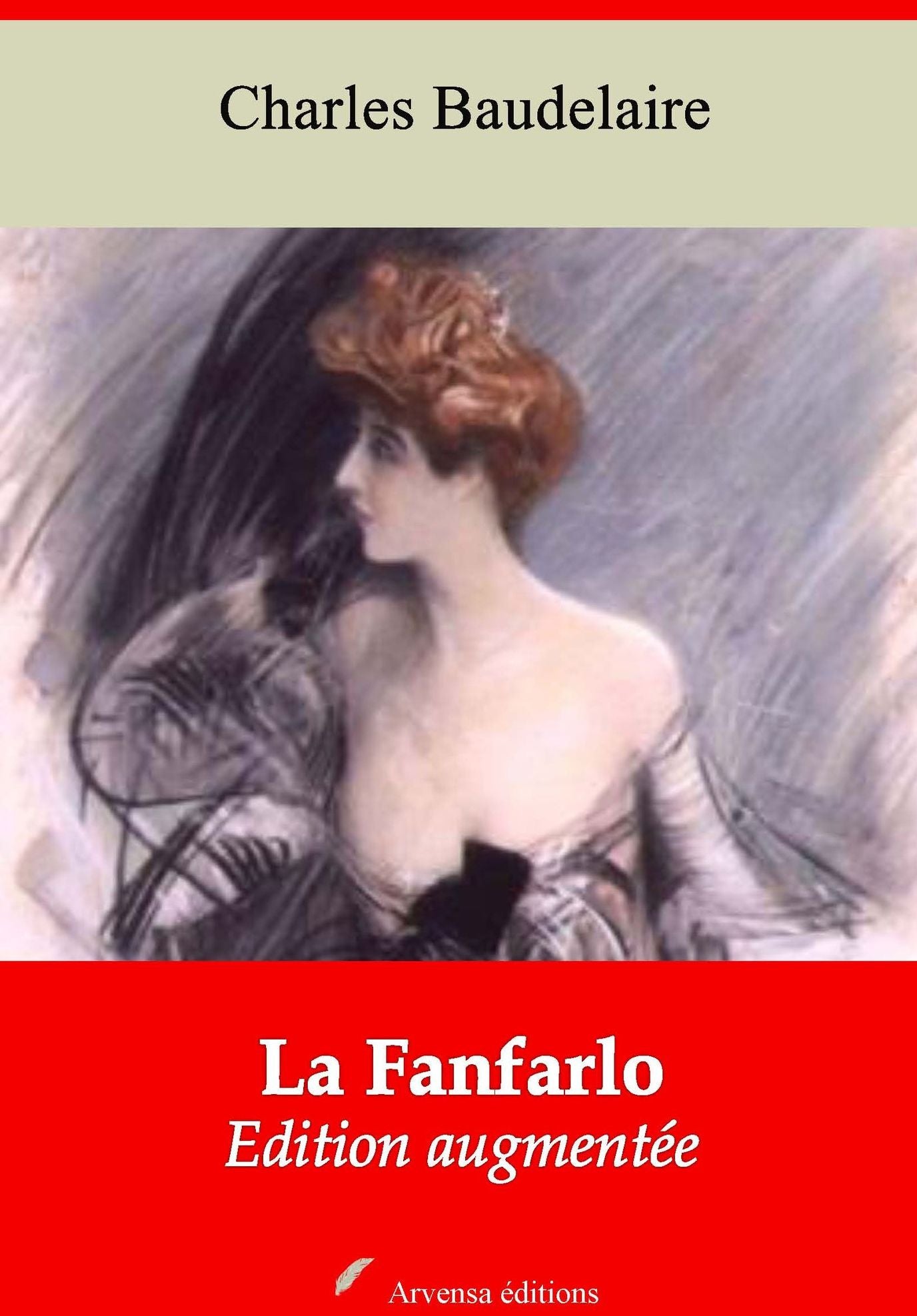 La Fanfarlo: Nouvelle édition augmentée - Arvensa Editions