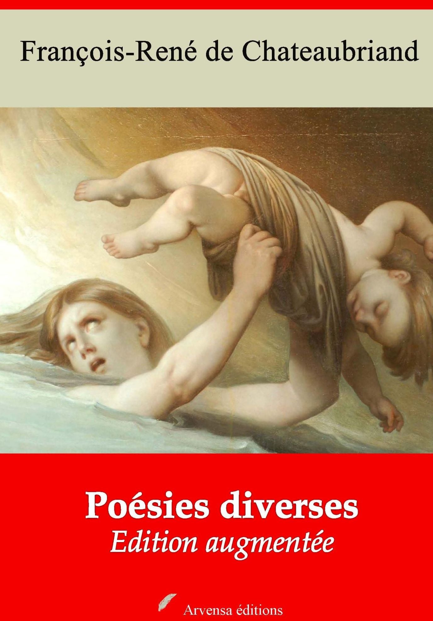 Poésies diverses: Nouvelle édition augmentée - Arvensa Editions