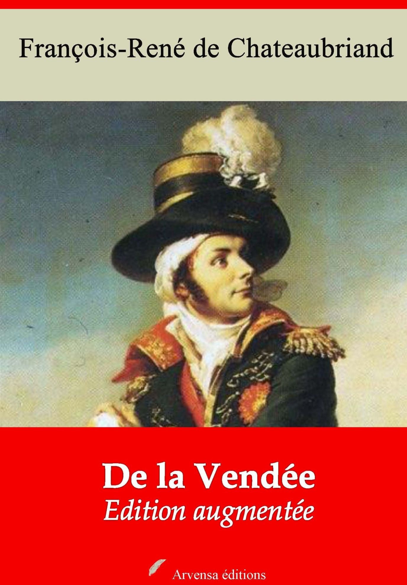De la Vendée: Nouvelle édition augmentée - Arvensa Editions