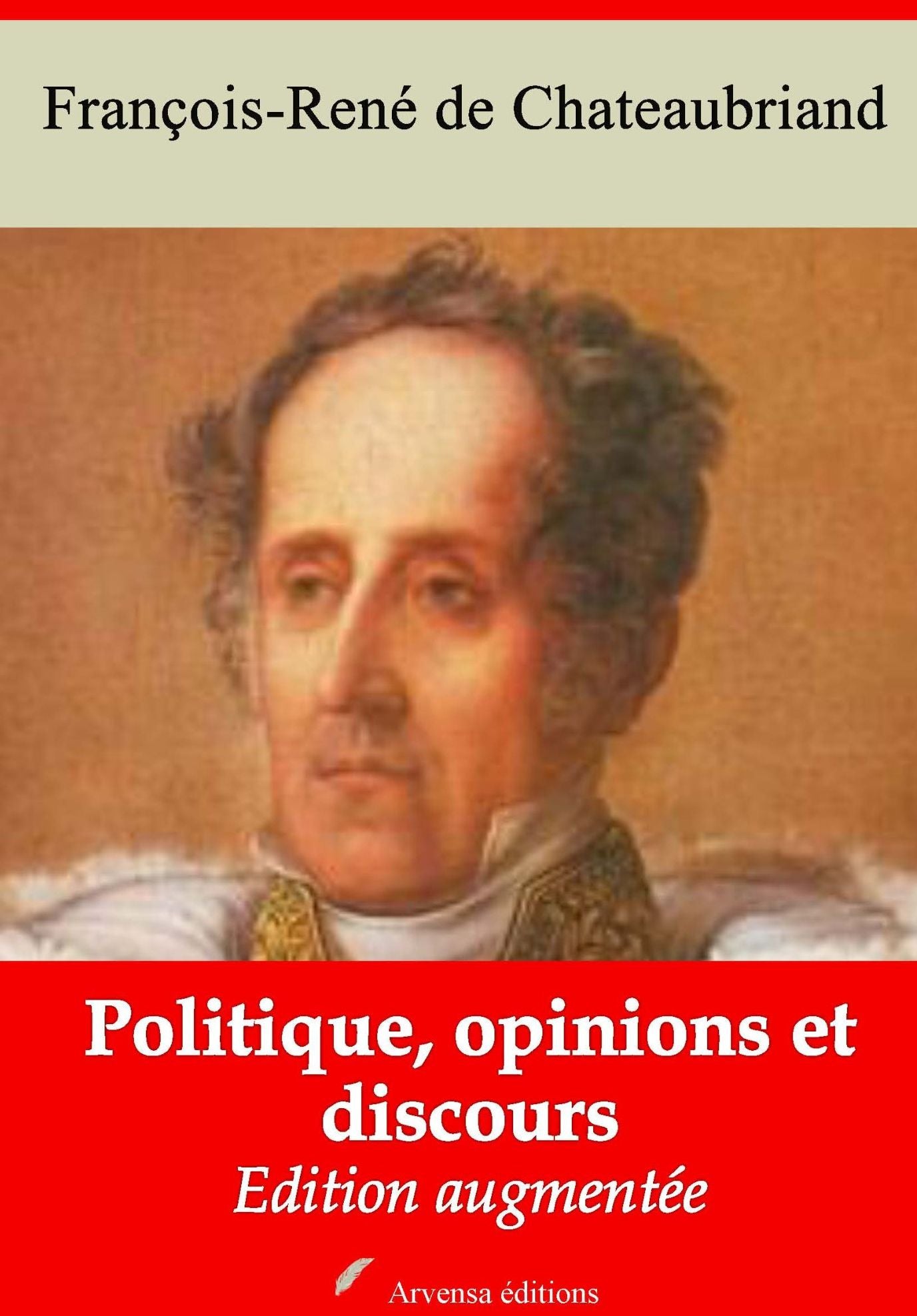 Politique, opinions et discours: Nouvelle édition augmentée - Arvensa Editions