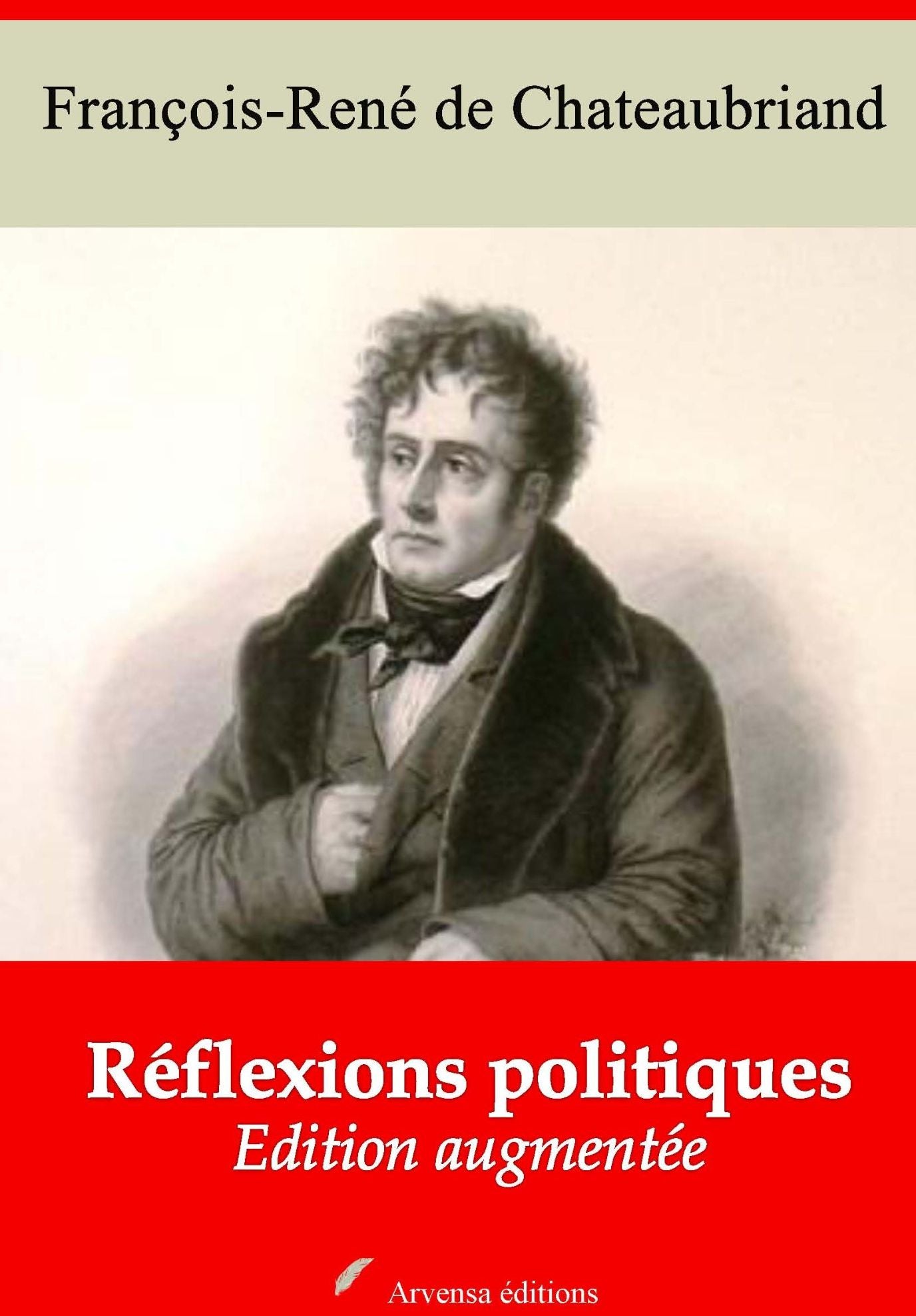 Réflexions politiques: Nouvelle édition augmentée - Arvensa Editions