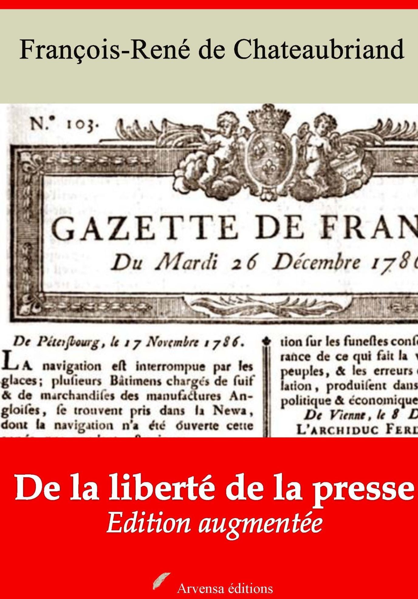 De la liberté de la presse: Nouvelle édition augmentée - Arvensa Editions