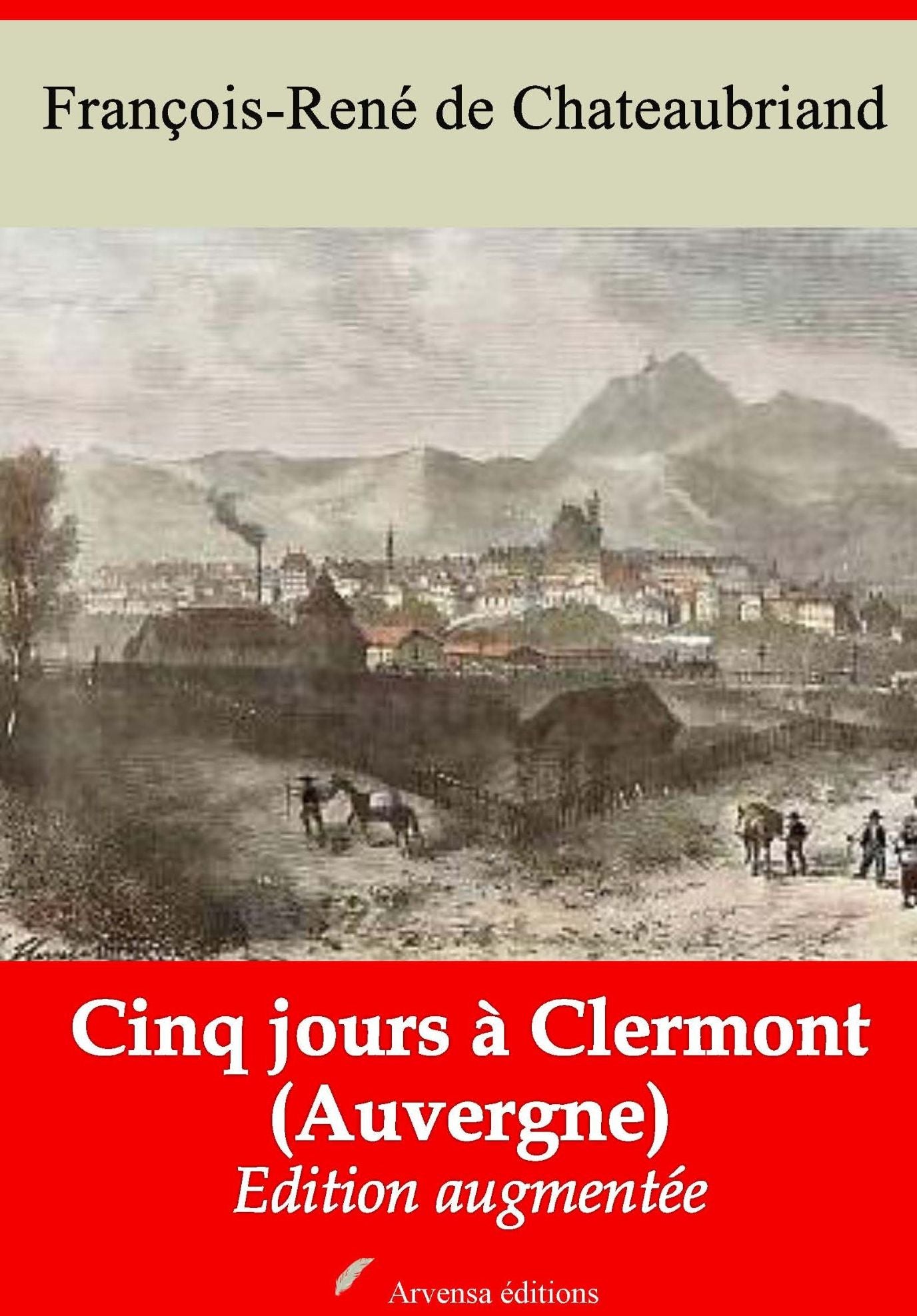 Cinq jours à Clermont (Auvergne): Nouvelle édition augmentée - Arvensa Editions