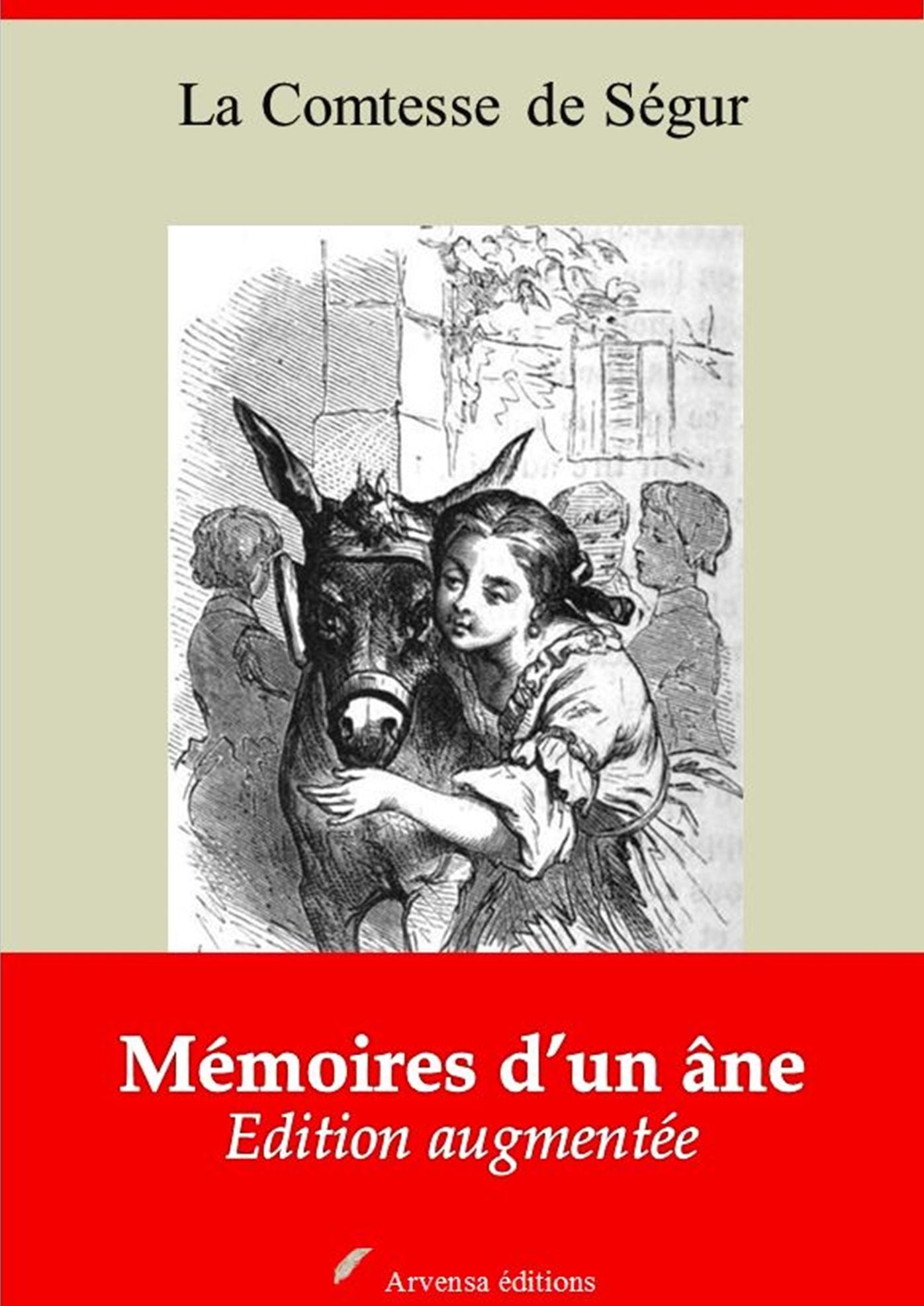 Mémoires d'un âne: Nouvelle édition illustrée et augmentée - Arvensa Editions