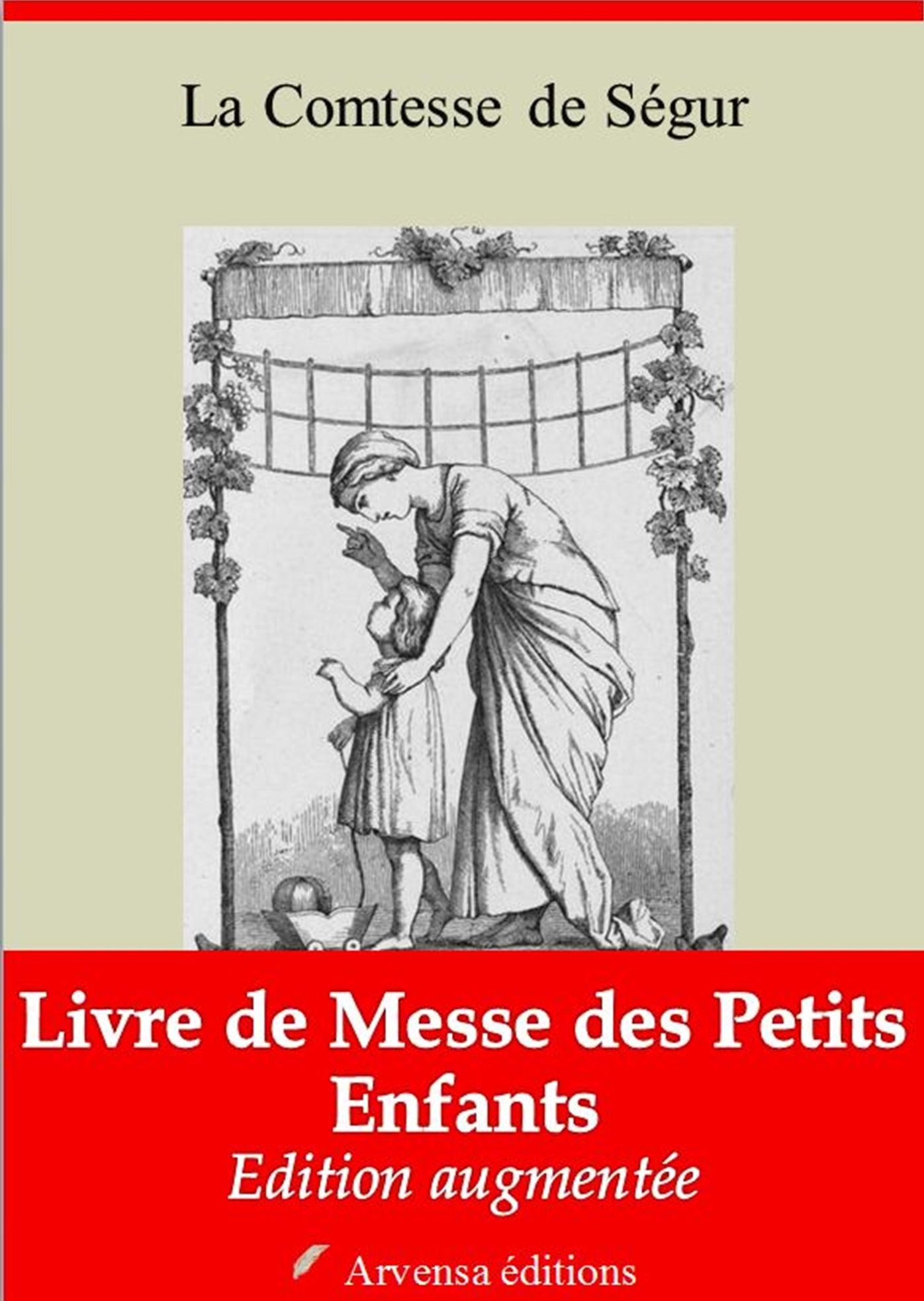 Livre de Messe des Petits Enfants: Nouvelle édition augmentée - Arvensa Editions