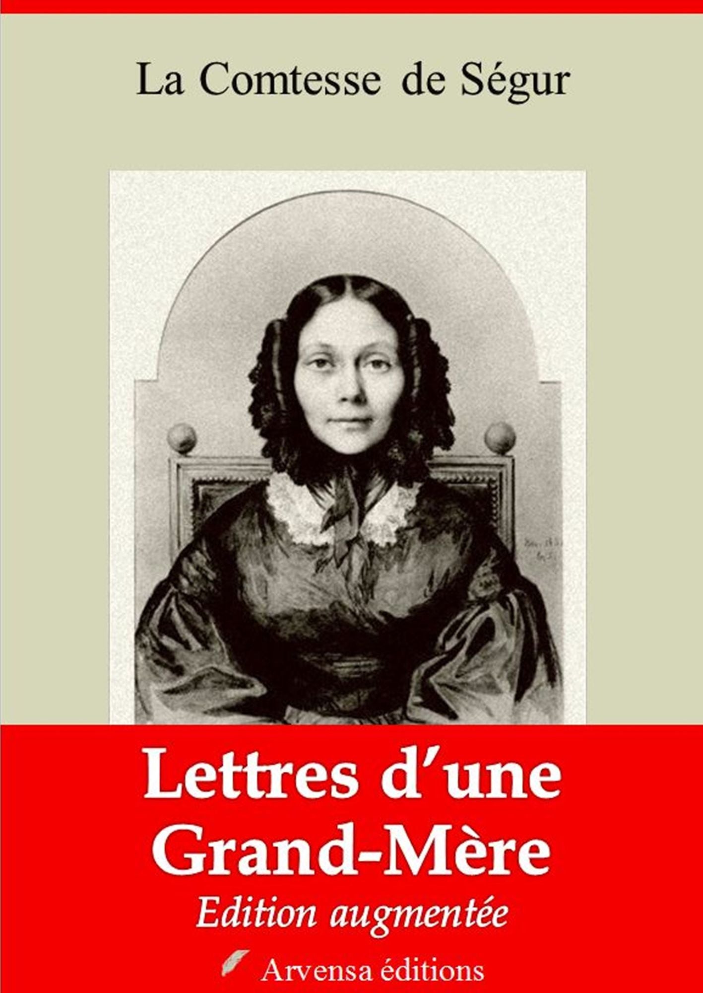 Lettre d'une grand'mère: Nouvelle édition augmentée - Arvensa Editions