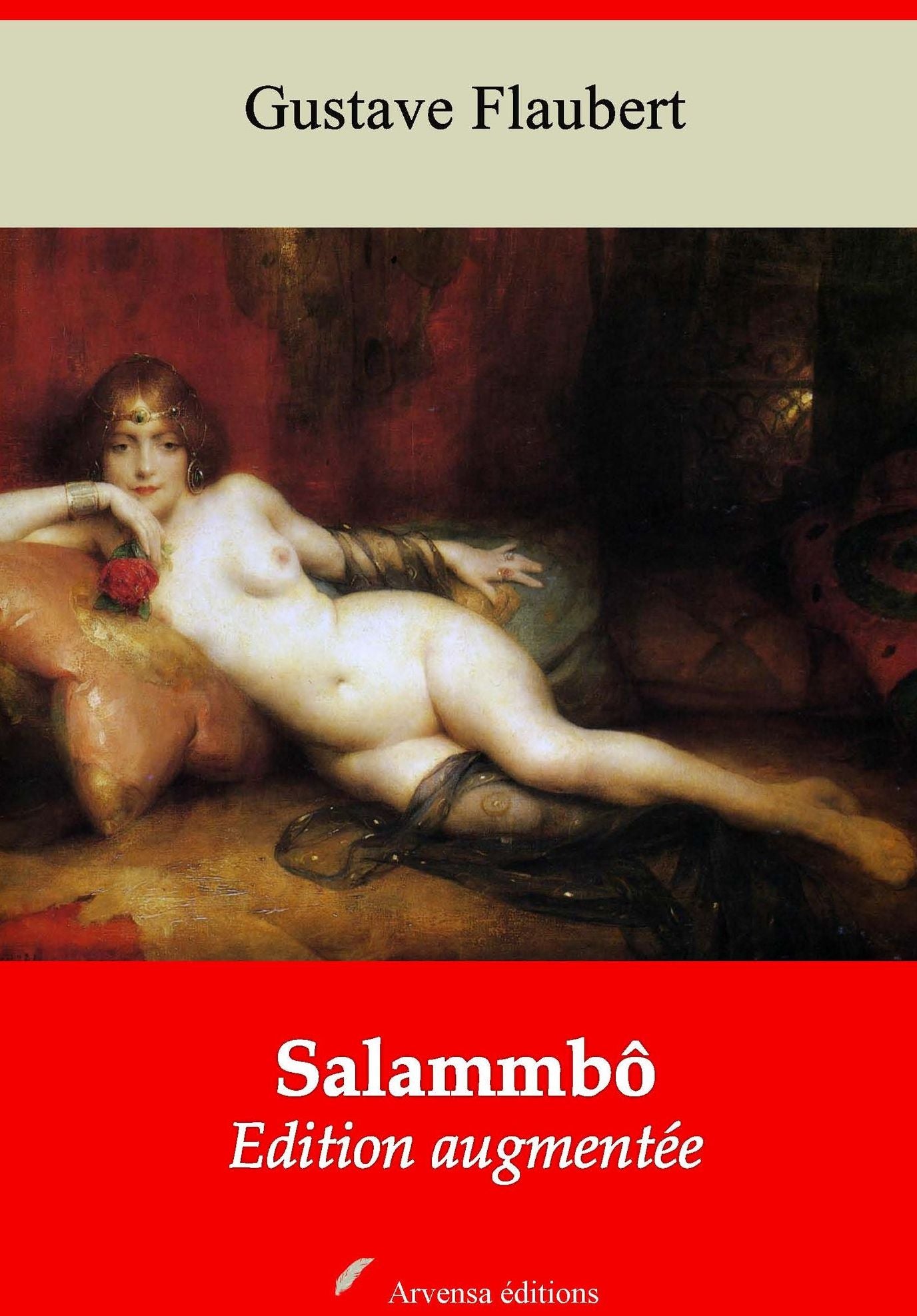 Salammbô: Nouvelle édition augmentée - Arvensa Editions