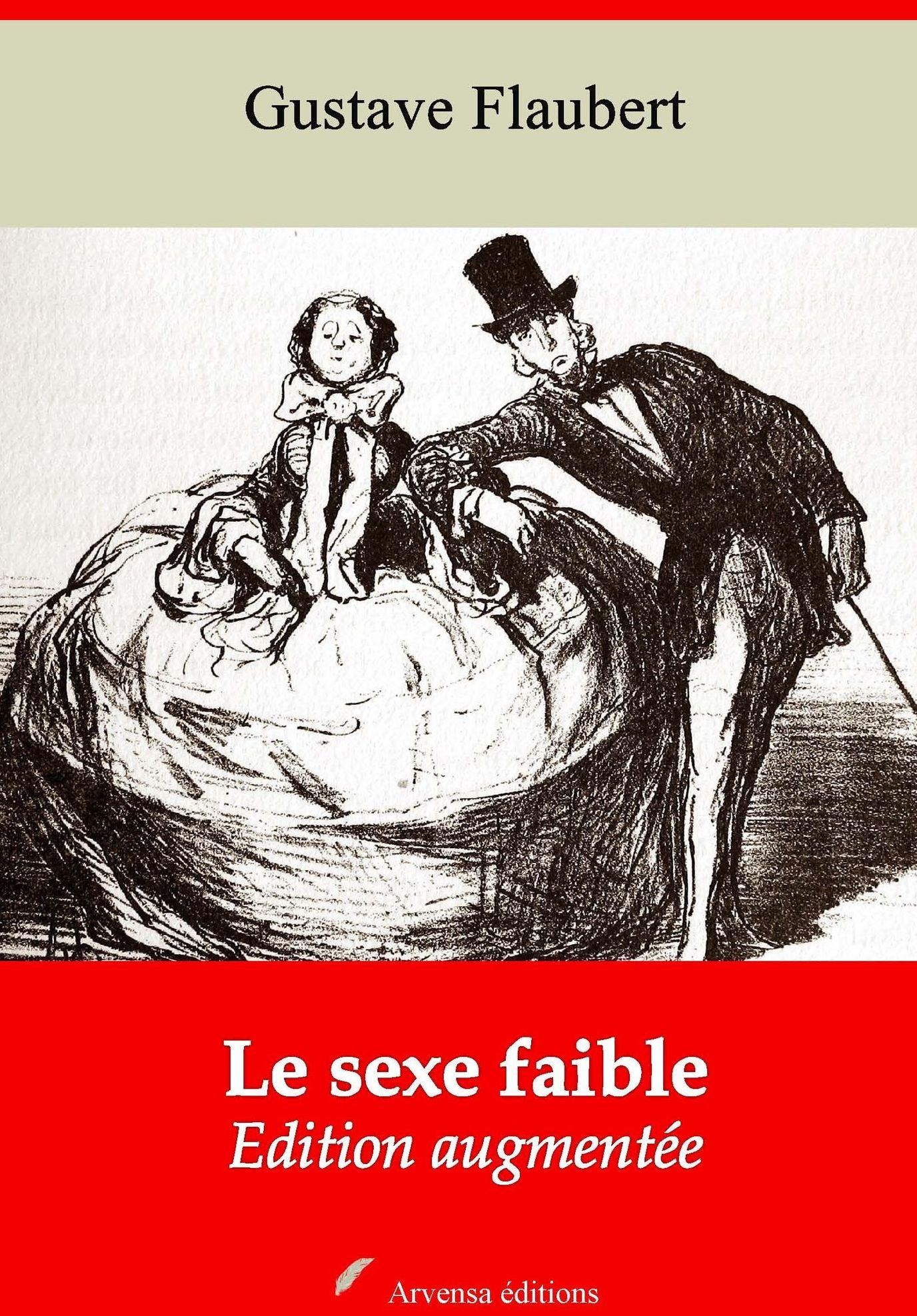 Le sexe faible: Nouvelle édition augmentée - Arvensa Editions